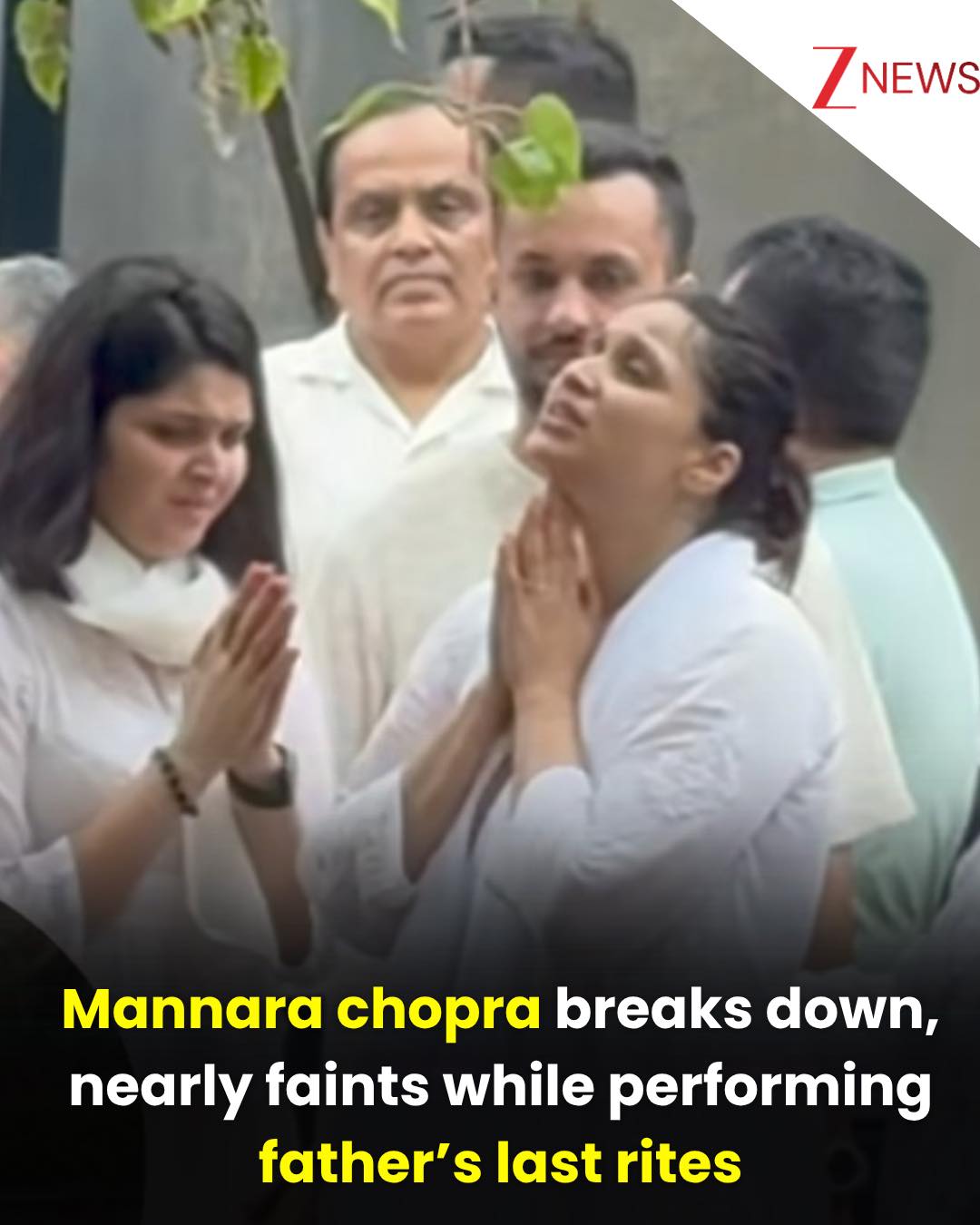 Zee - The last rites of actor Mannara Chopra's father, Raman Rai Handa ...