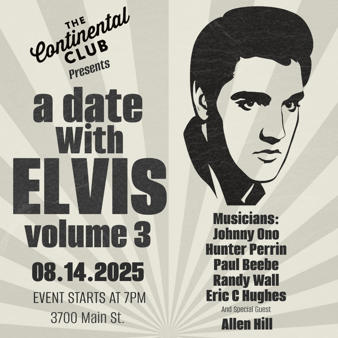 🎸👑 A Date with Elvis —... - The Continental Club, Houston, TX | Facebook