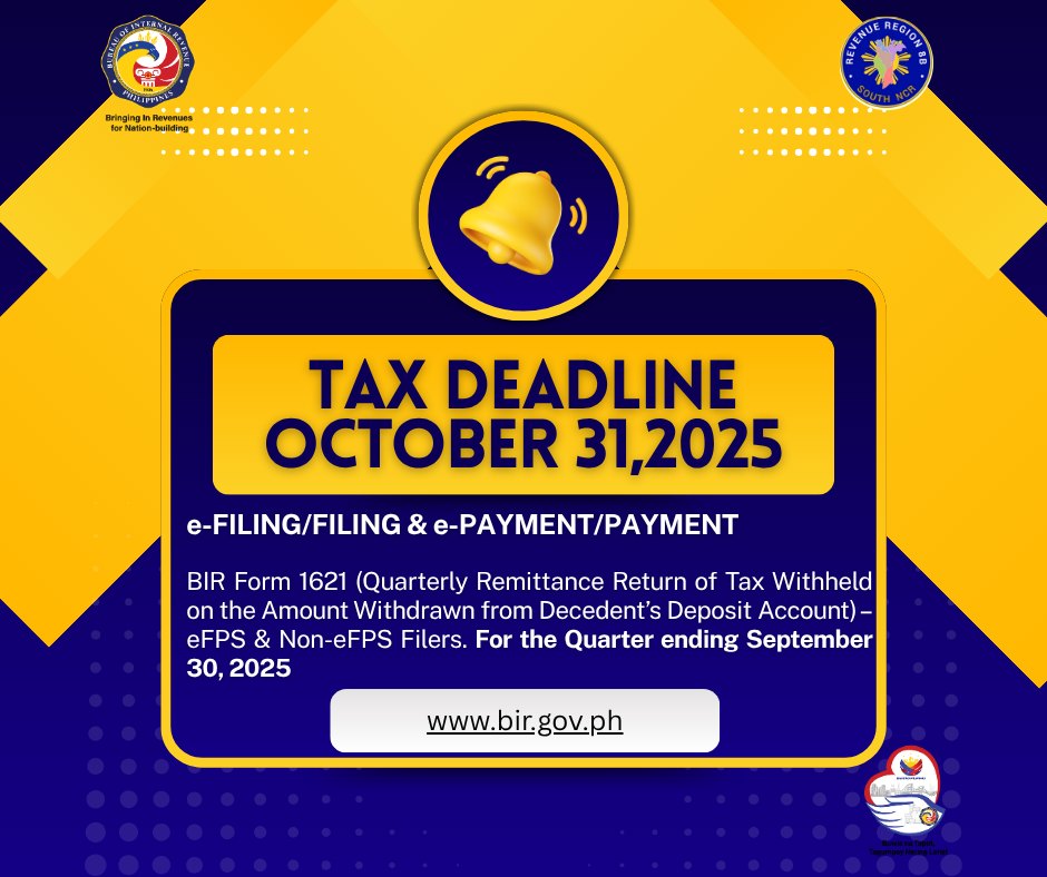 BIR - BIR TAX DEADLINE October 31, 2025 Friday e-FILING/FILING & e ...