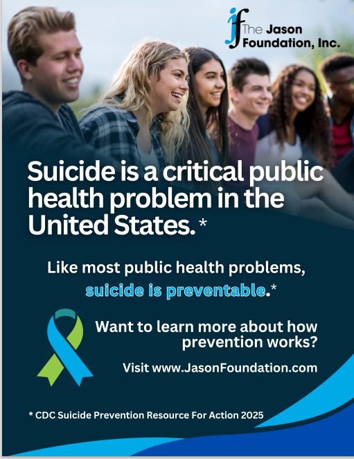 The Jason Foundation, Inc. -Youth Suicide Prevention and Awareness