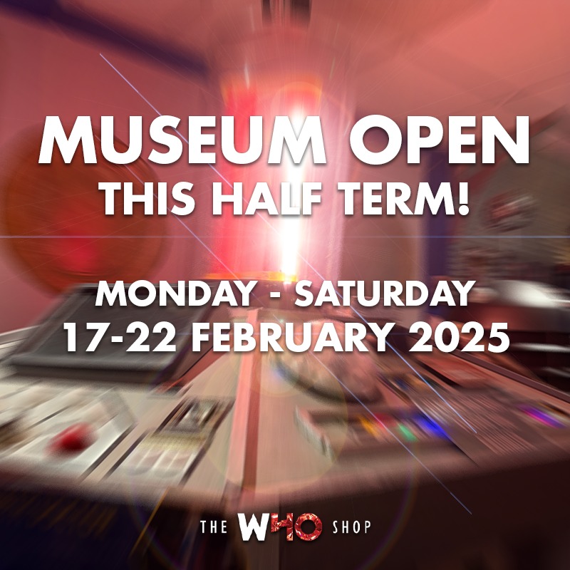 The Who - Next week we will be open all week for half term! #DoctorWho ...