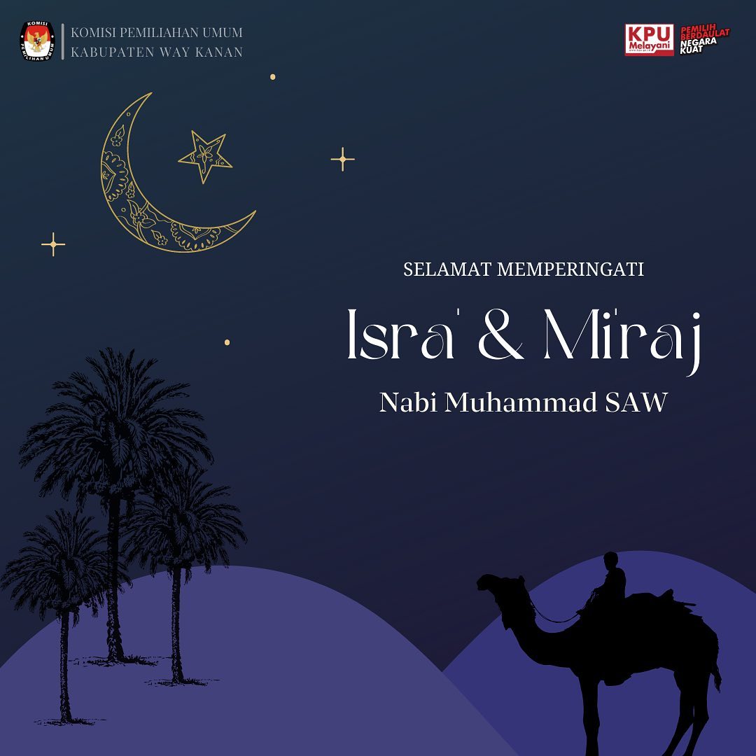 KPU Way Kanan - Selamat Hari Raya Al-Isra Wal Mi’raj....