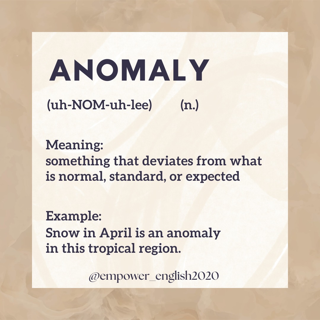 Empower English - English Vocabulary 📖 ANOMALY (n.)... | Facebook