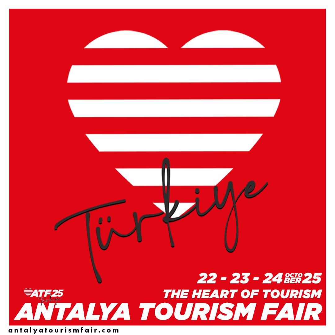 GM - Türkiye turizminin kalbi olan Antalya Turizm Fuarı, 2025 yılında ...