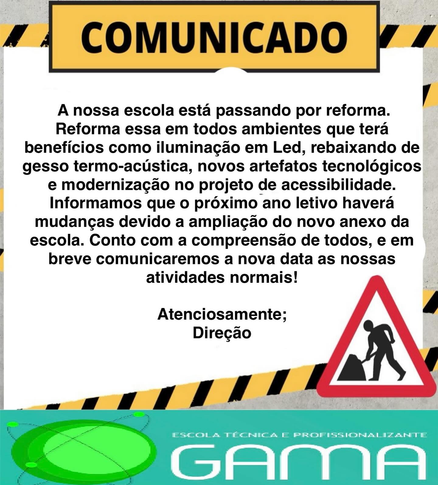 Gama - REFORMA E REVITALIZAÇÃO DA UNIDADE ESCOLAR Prezada Família Gama ...