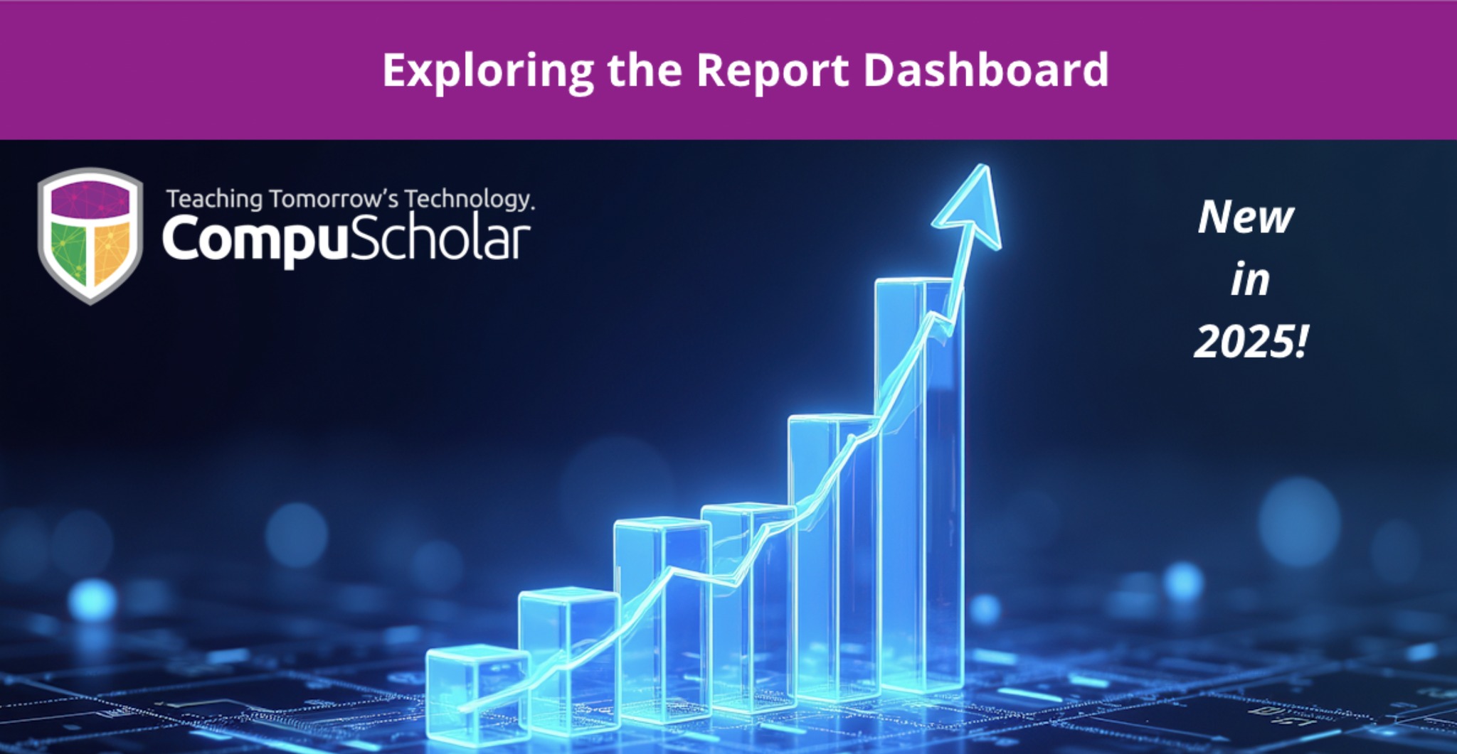 CompuScholar - We’ve launched a brand-new Report Dashboard for the 2025 ...