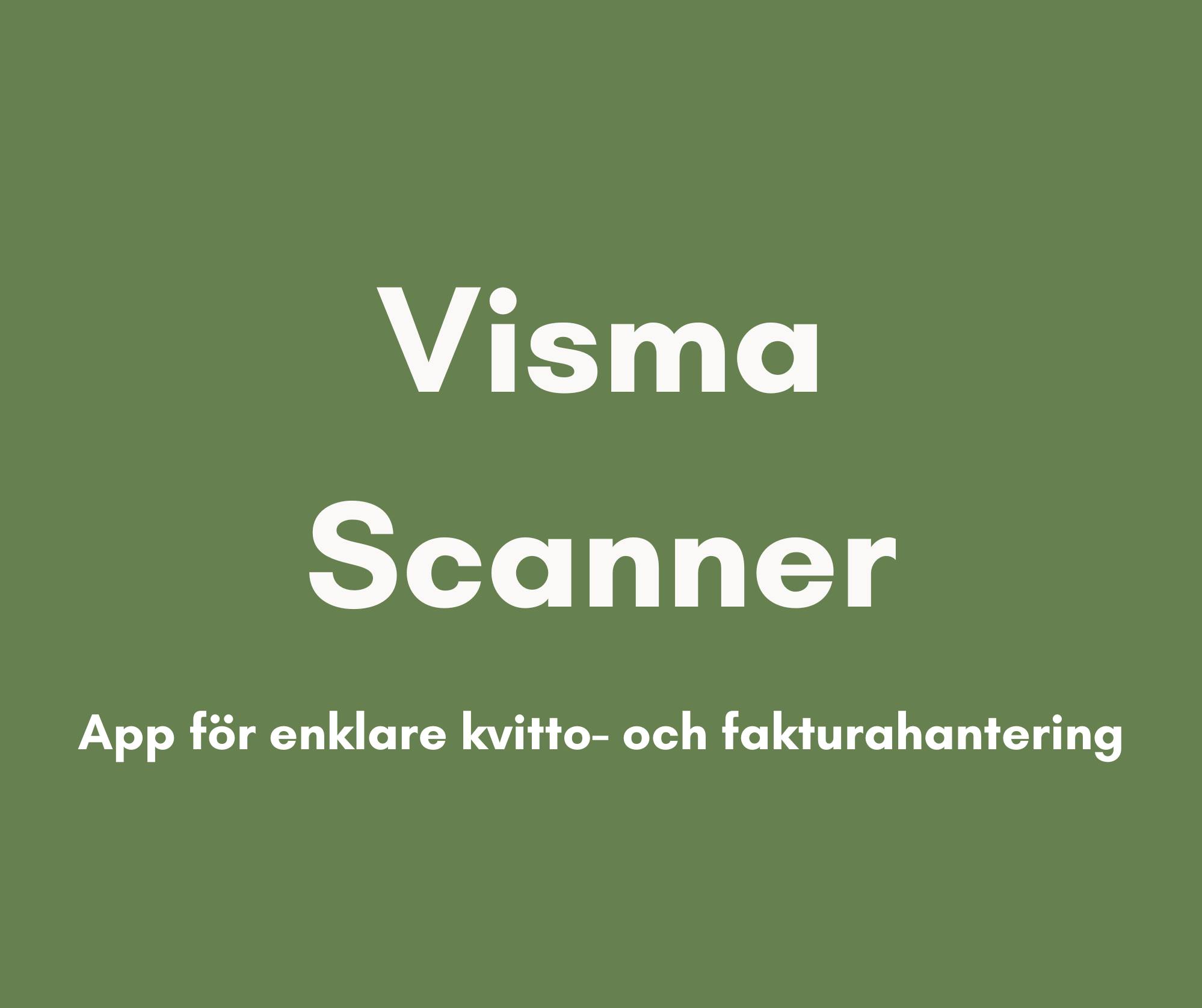 Sifferservice - 📸 Gör bokföringen enklare med Visma Scanner! 📸 Trött på ...