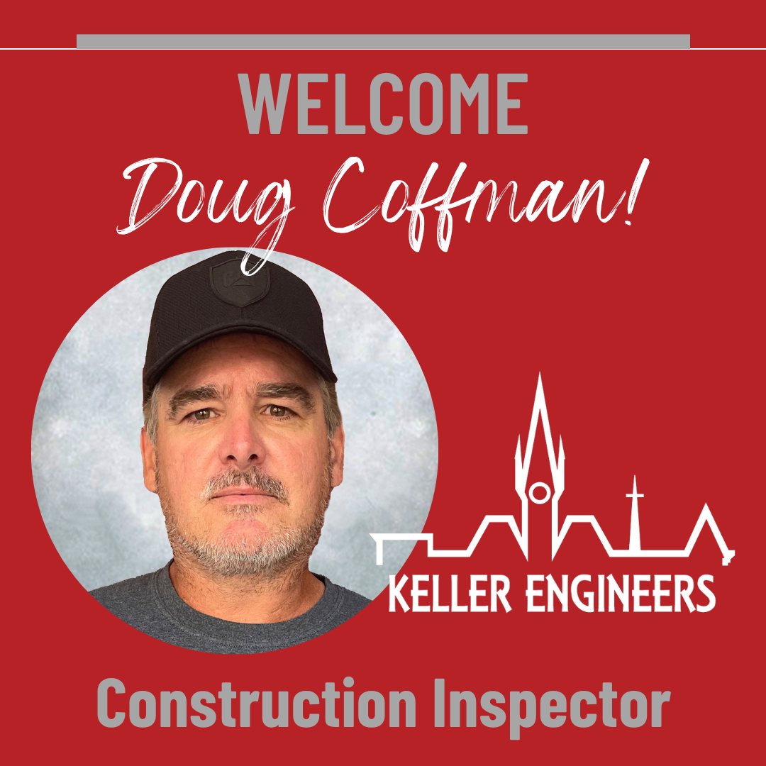 Keller - Keller Engineers is excited to welcome Doug Coffman to the ...