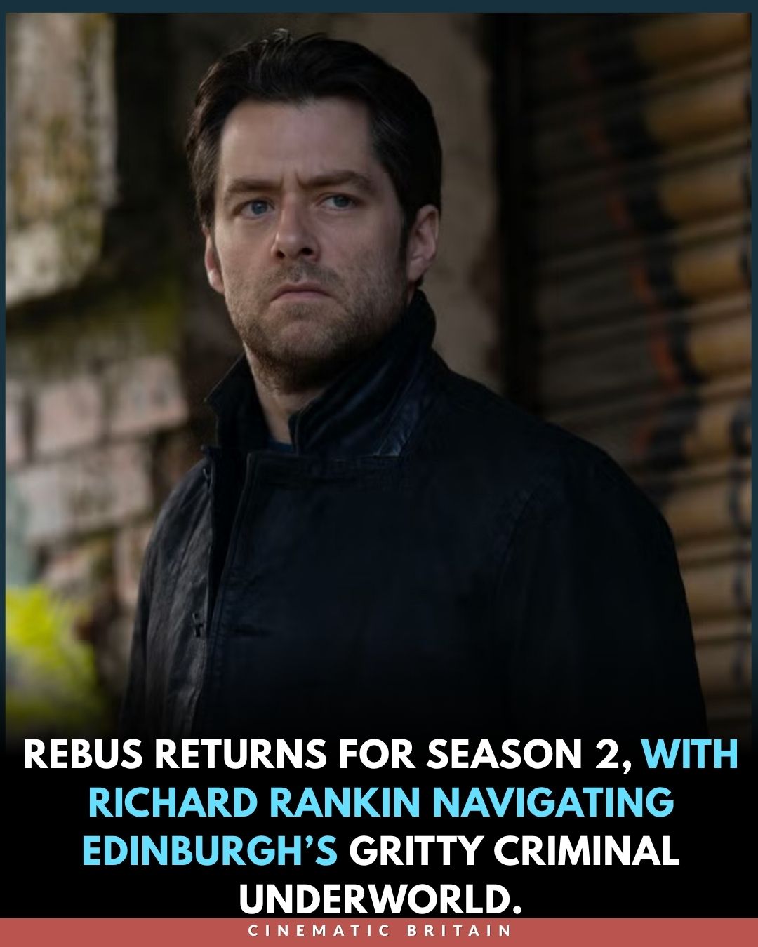 Cinematic - Rebus is back! BBC renews the detective drama for Season 2 ...