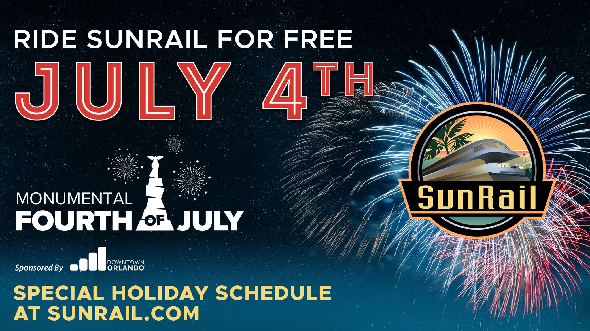 City - Ride SunRail for FREE to our Monumental 4th of July event this ...