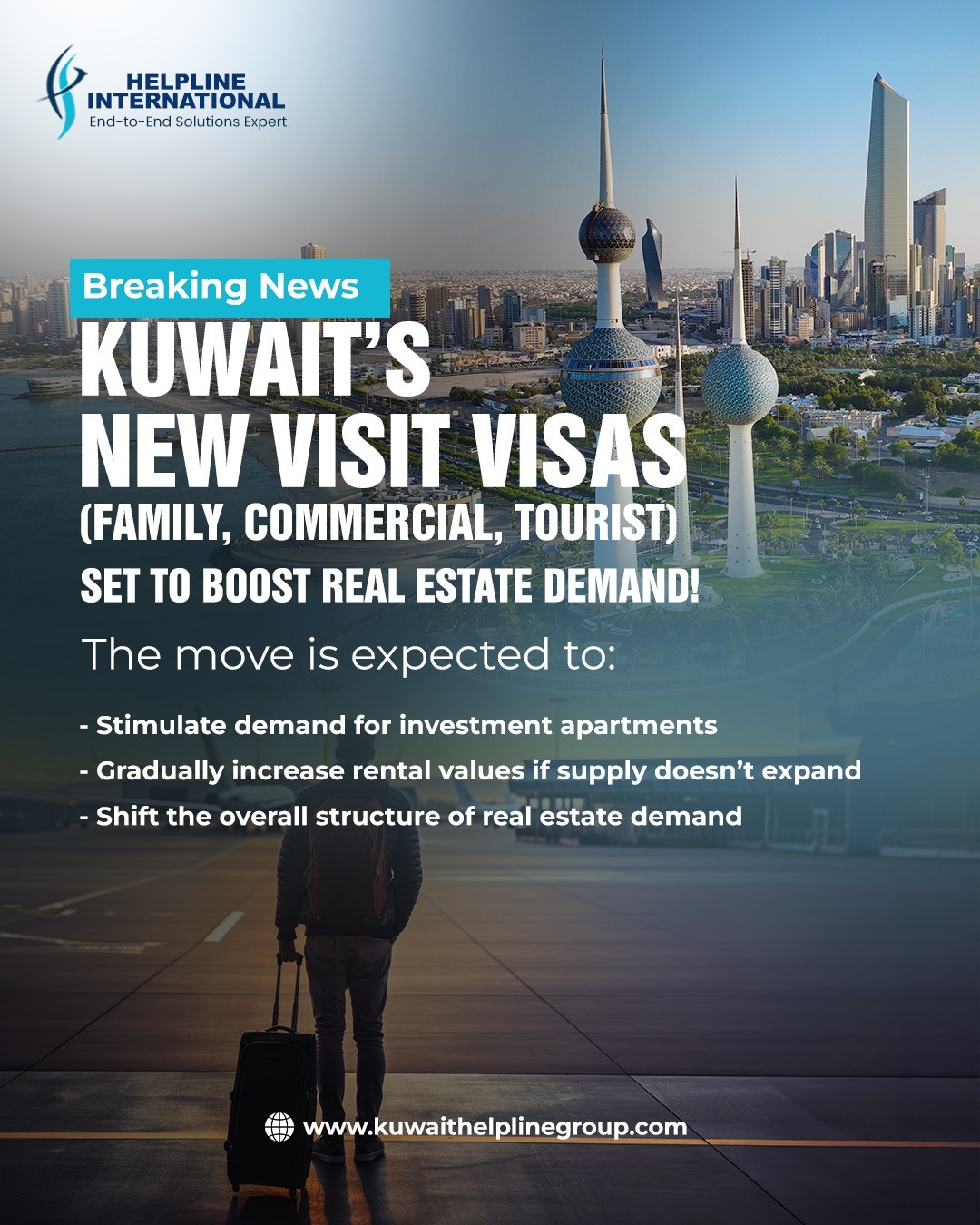 Helpline - Kuwait’s new visit visa policies are set to reshape the real ...