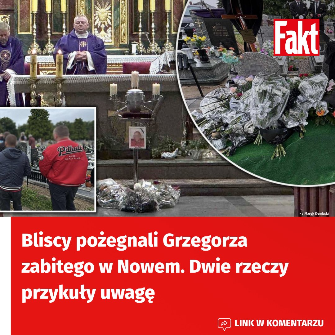 Fakt - Podczas pogrzebu Grzegorza w Nowem uwagę przyciągnęły dwa ...
