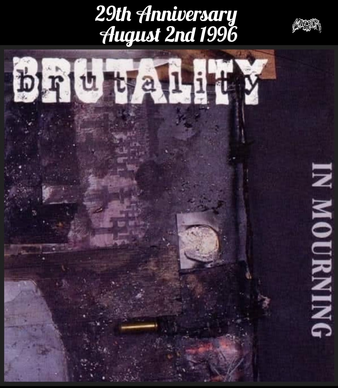 BRUTALITY In Mourning August 2nd 1996 Recorded in February & March
