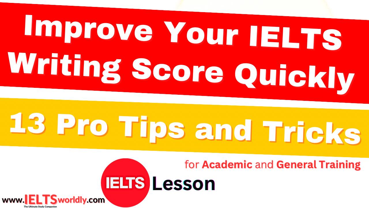 IELTS Worldly - 13 Pro Tips and Tricks to Improve Your IELTS Writing ...
