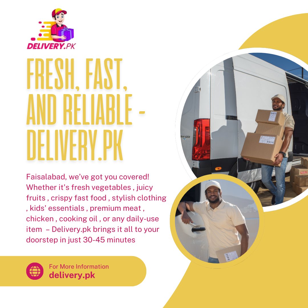Delivery pk | Faisalabad