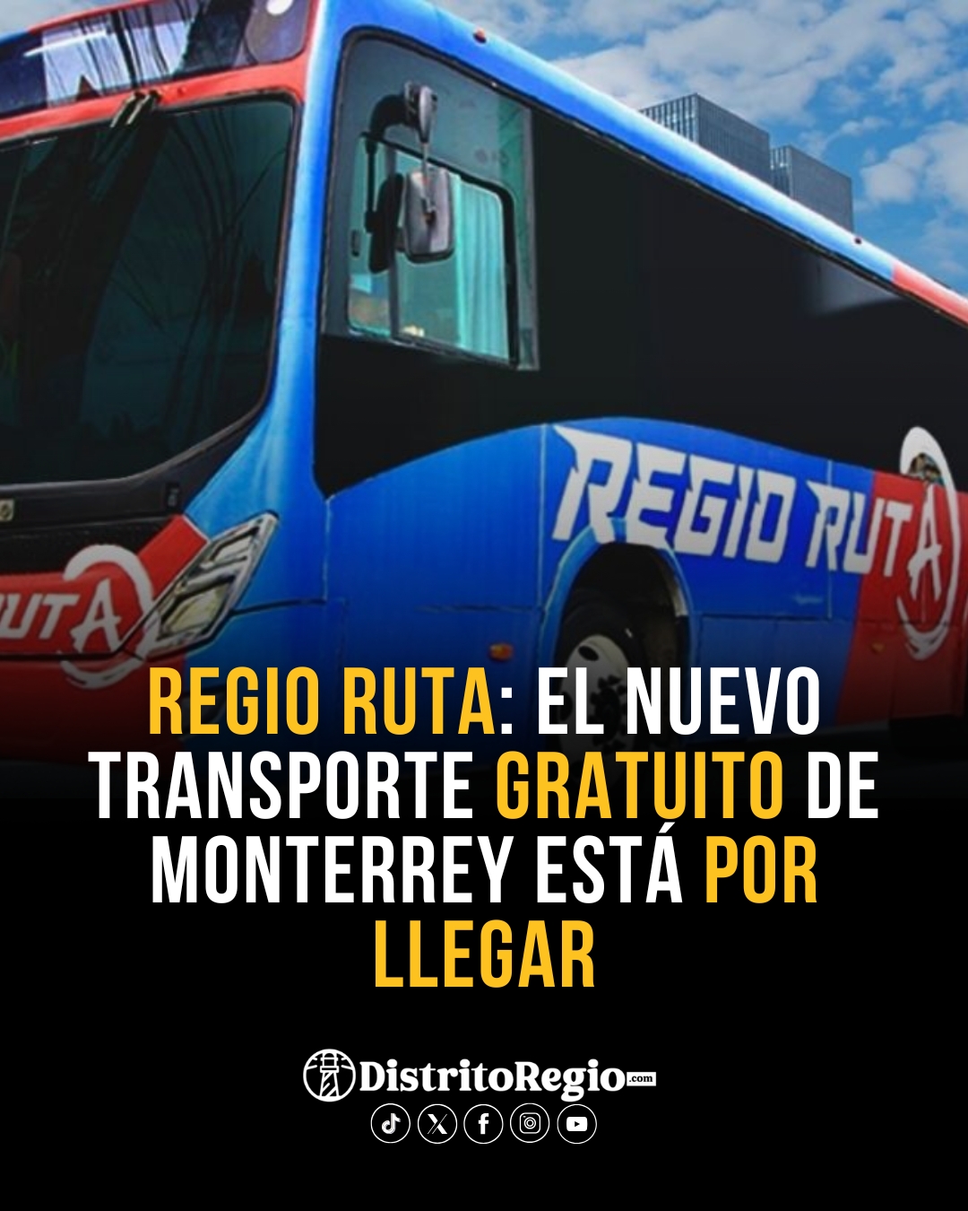 Distrito - 🚍 ¡Regio Ruta 2025 está por llegar! Muy pronto, Monterrey ...
