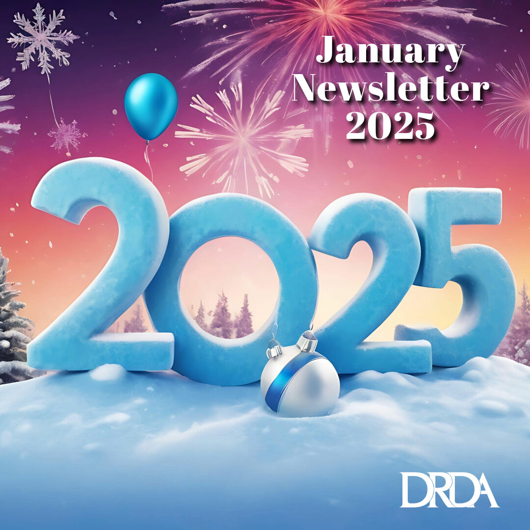 DRDA - 🎉January Newsletter: Kickstarting 2025 with Excitement and ...
