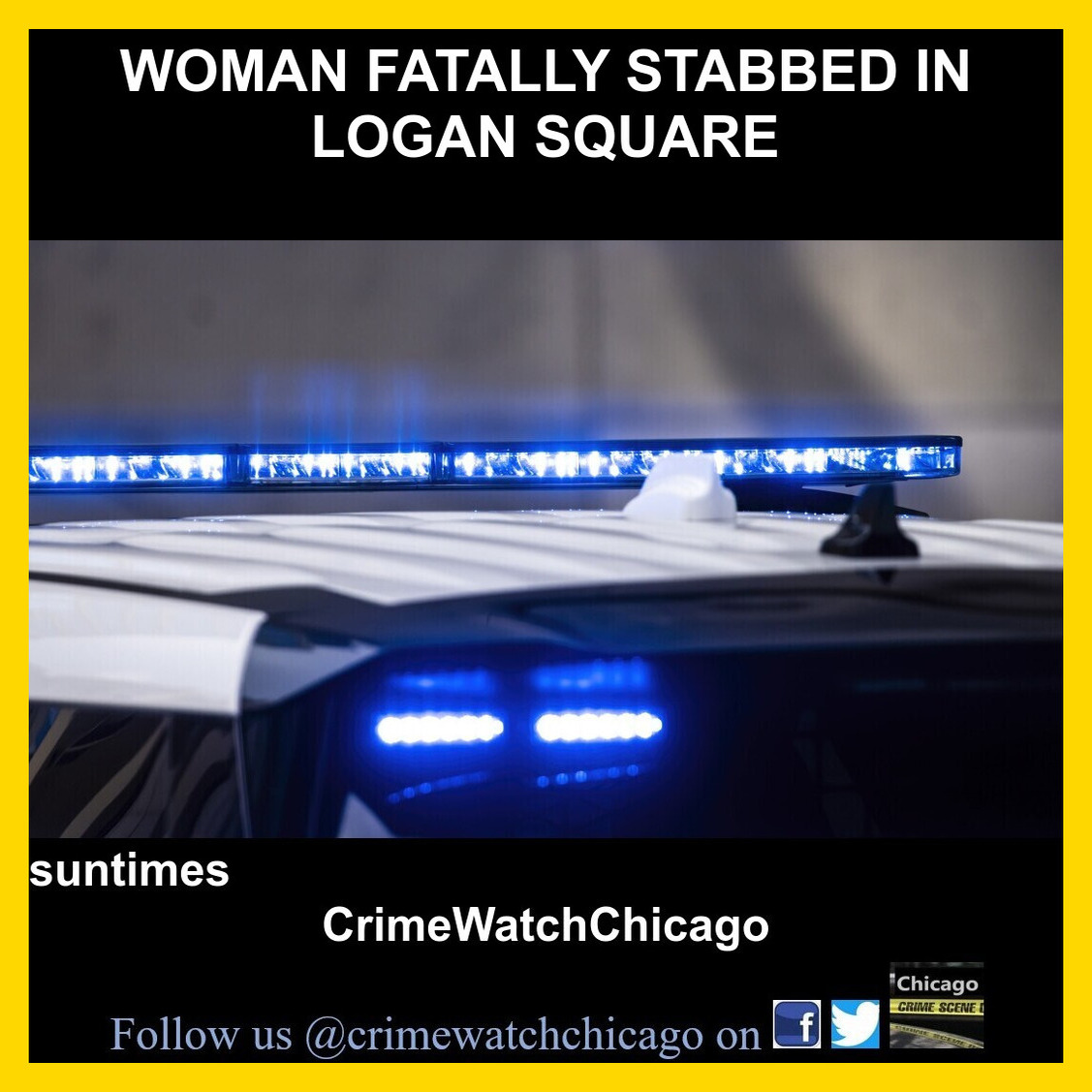 Crime-Watch-Chicago - A woman was fatally stabbed by a man in Logan ...