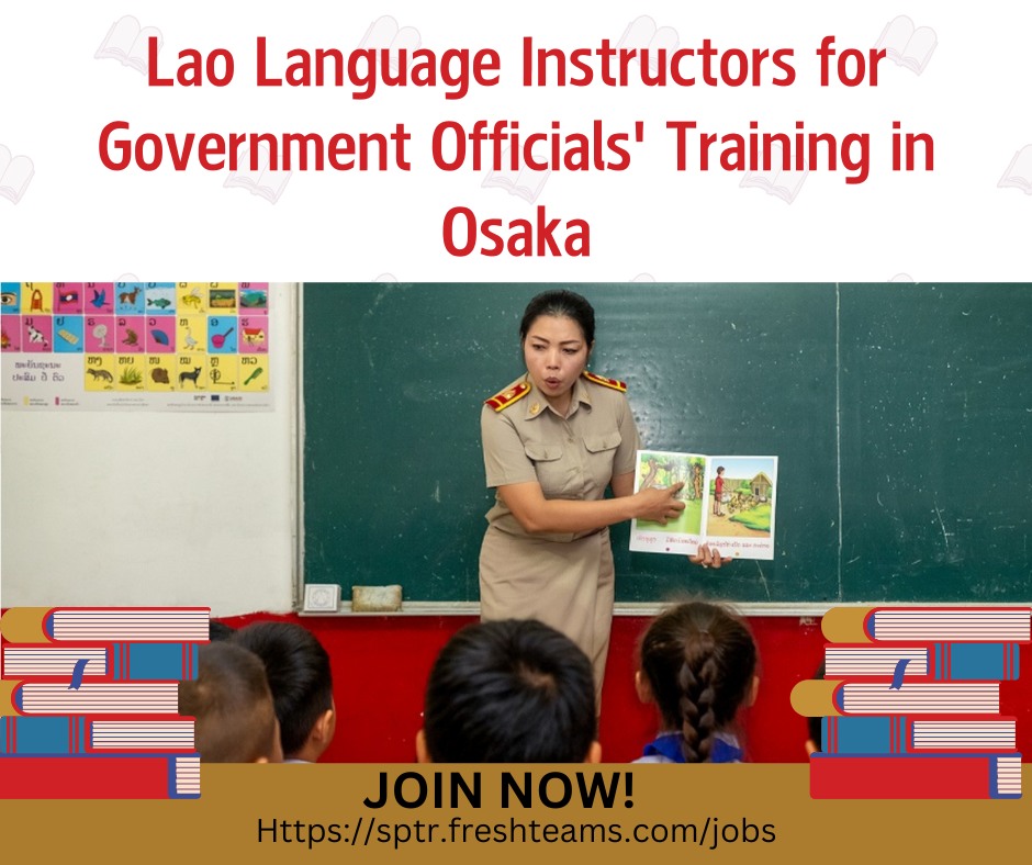 SPTR- Japan - 🌟 Now Hiring: Lao Language Instructors for Government ...