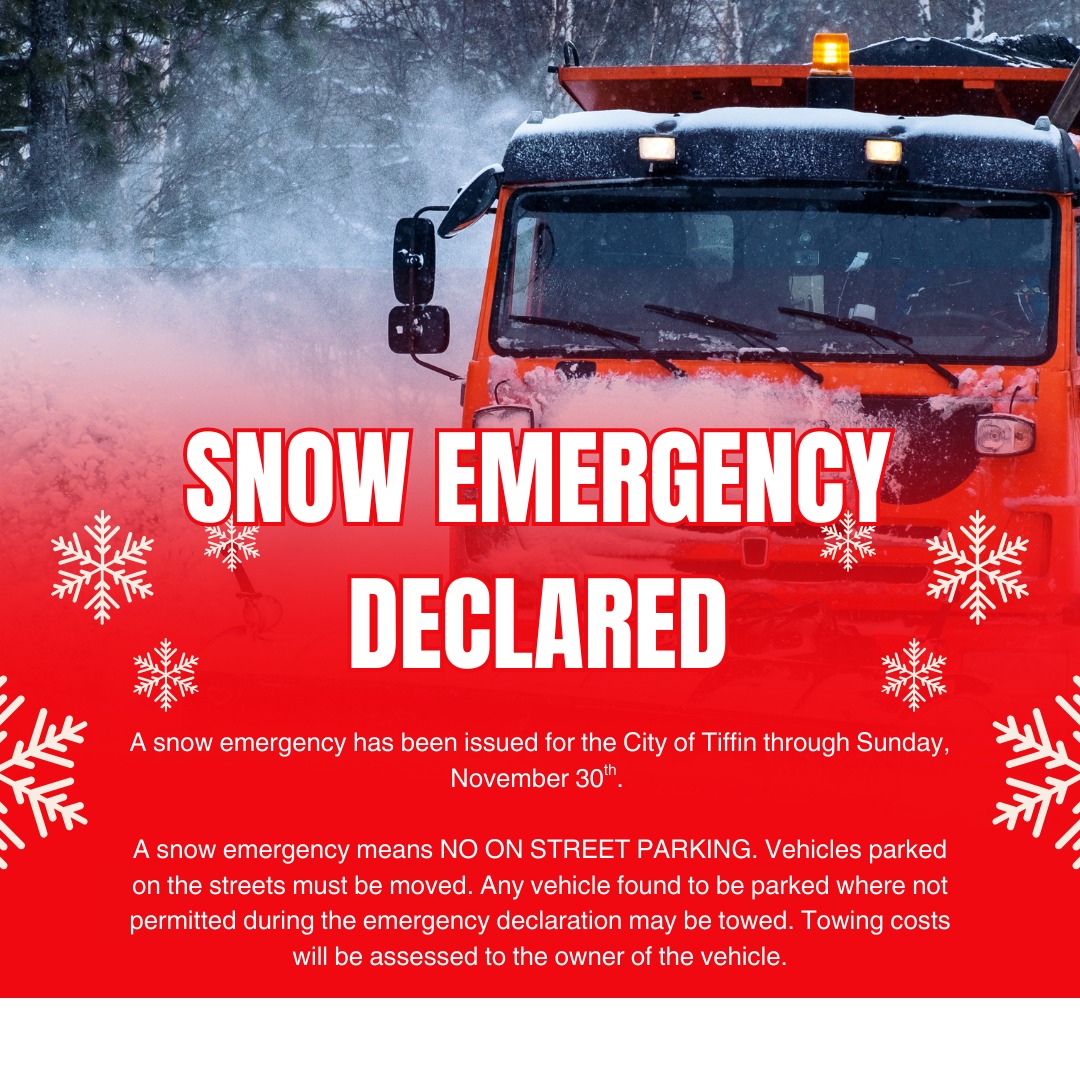 City - 🚨 SNOW EMERGENCY DECLARED – CITY OF TIFFIN 🚨 Effective now ...