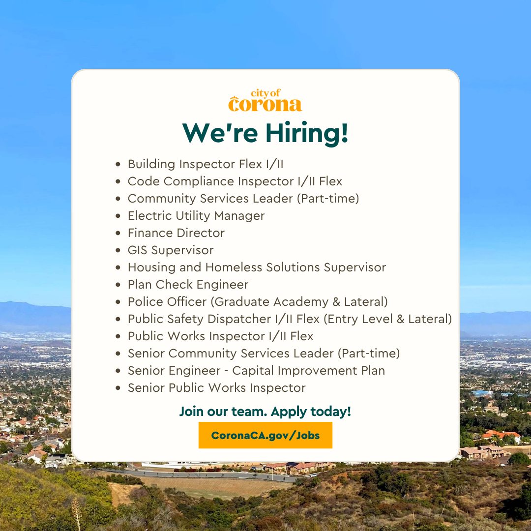 📣 We're Hiring! Looking... - City of Corona - City Government | Facebook