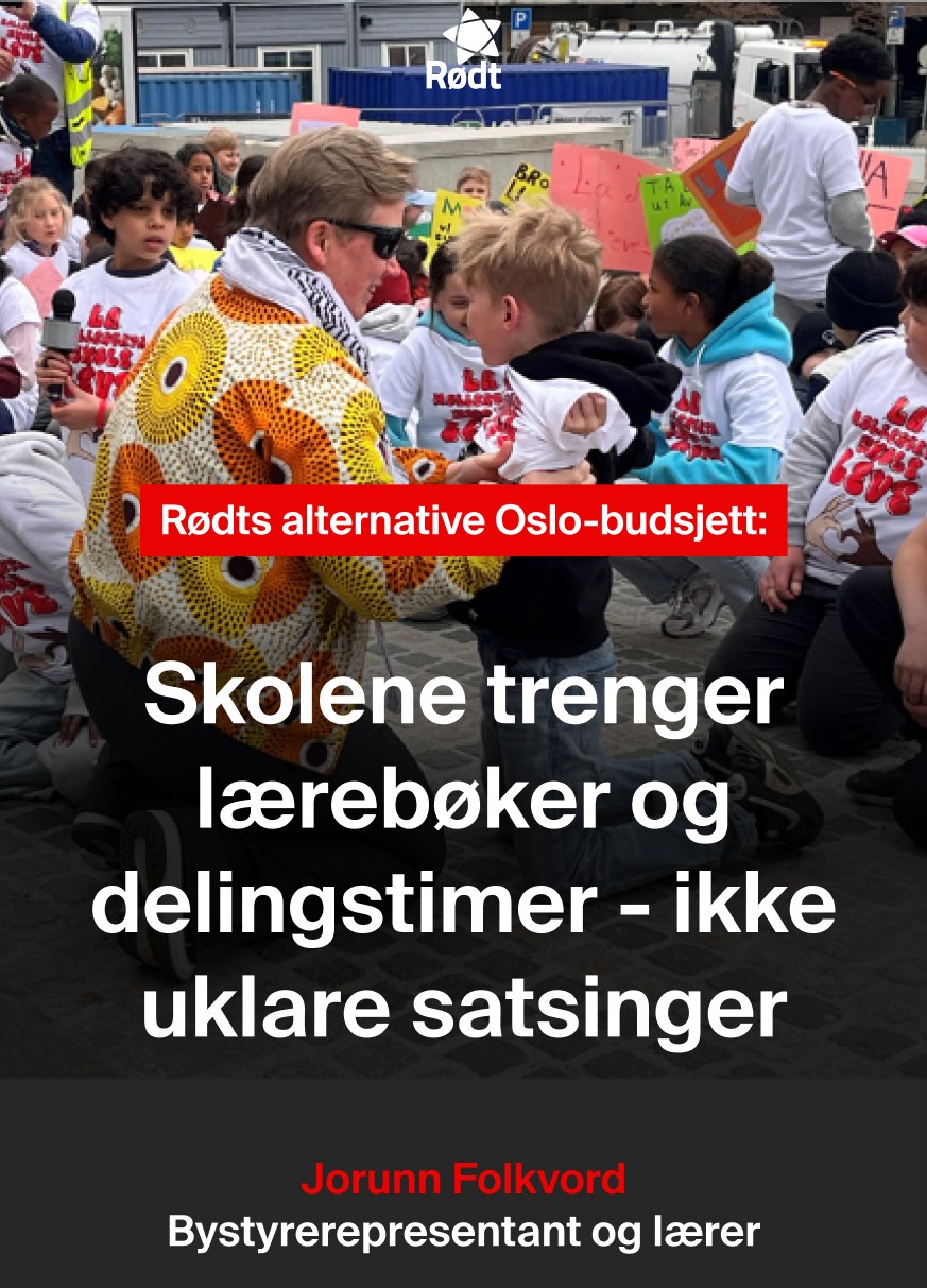 Rødt - Rødt vil ha flere lærebøker og færre kutt! Osloskolene har for ...