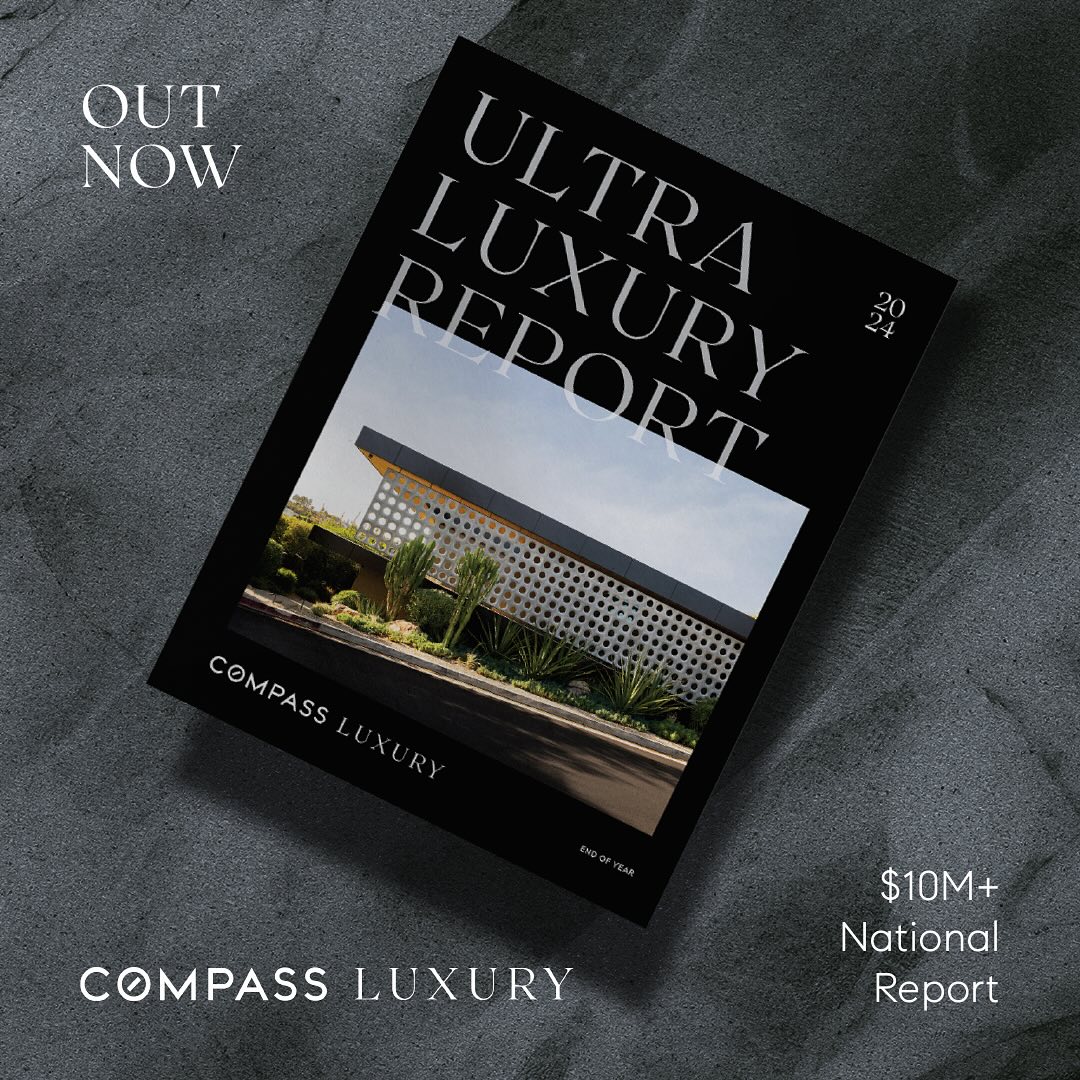 Compass - The ultra-luxury residential real estate market showcased ...