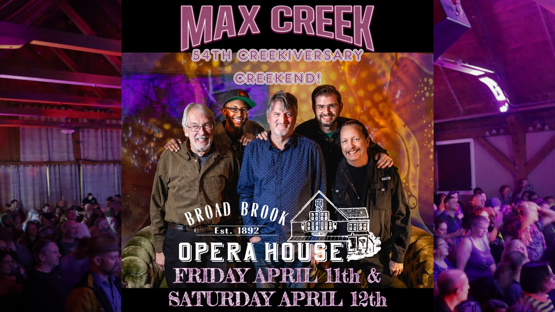 Max Creek Creekiversary at Broad Brook Opera House! NIGHT 2