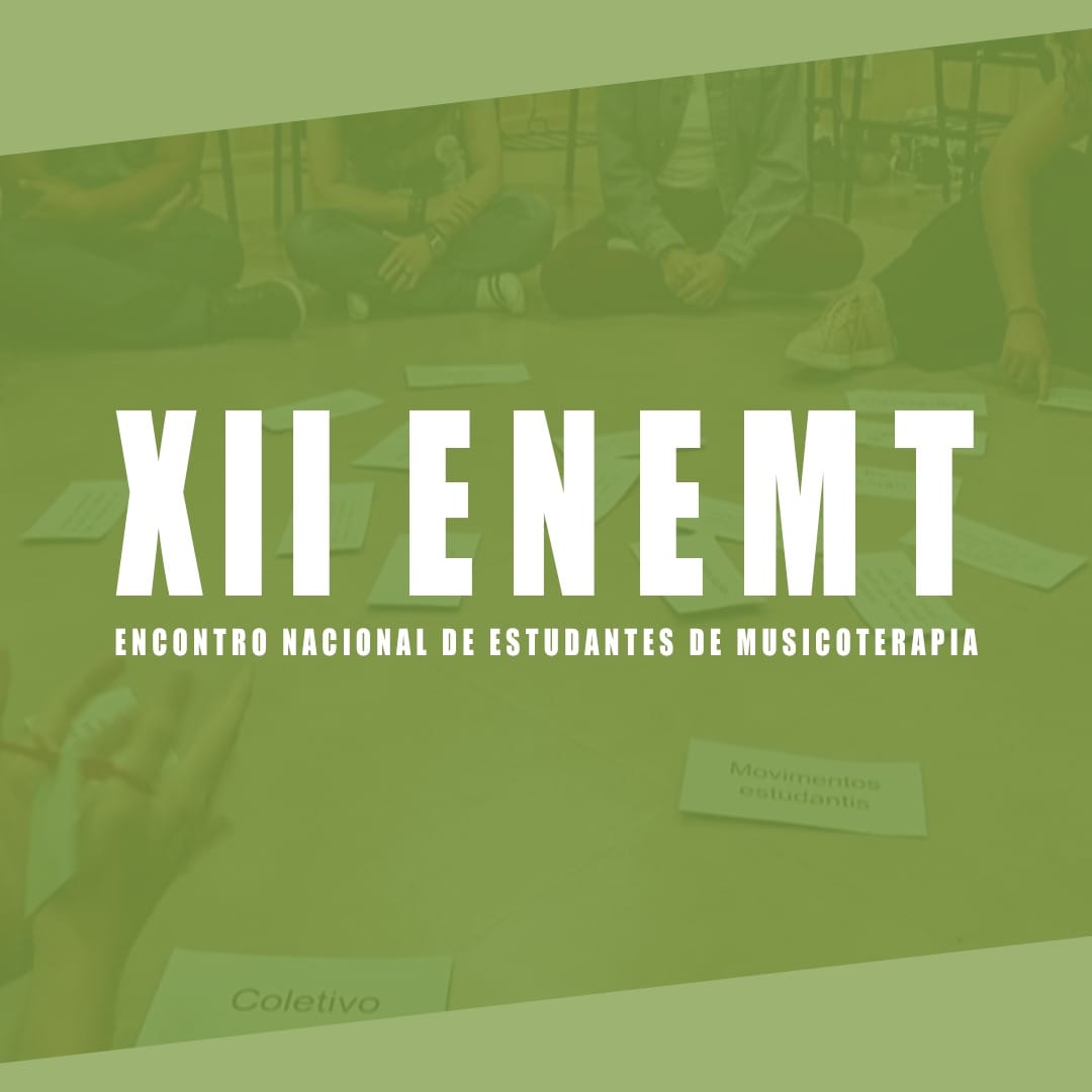 Encontro Nacional de Estudantes de Musicoterapia - ENEMT