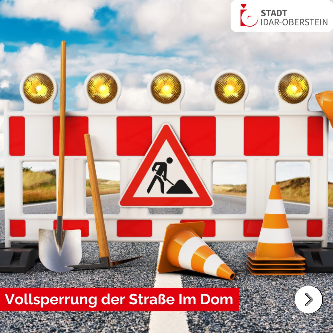 🚧 Wichtige Verkehrsinformation! 🚧... - Stadt Idar-Oberstein | Facebook