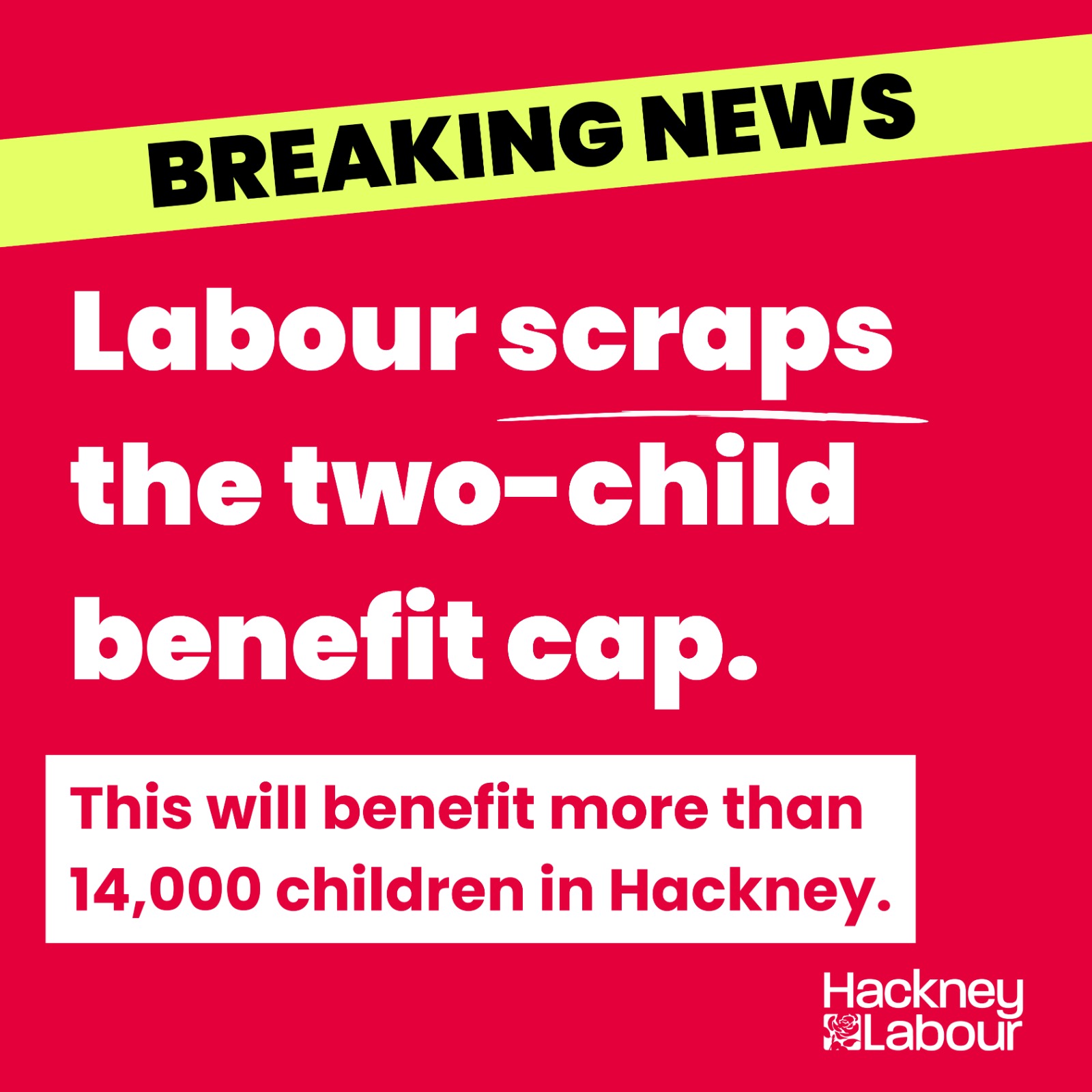 Hackney - Labour has scrapped the two child benefit cap, helping many ...