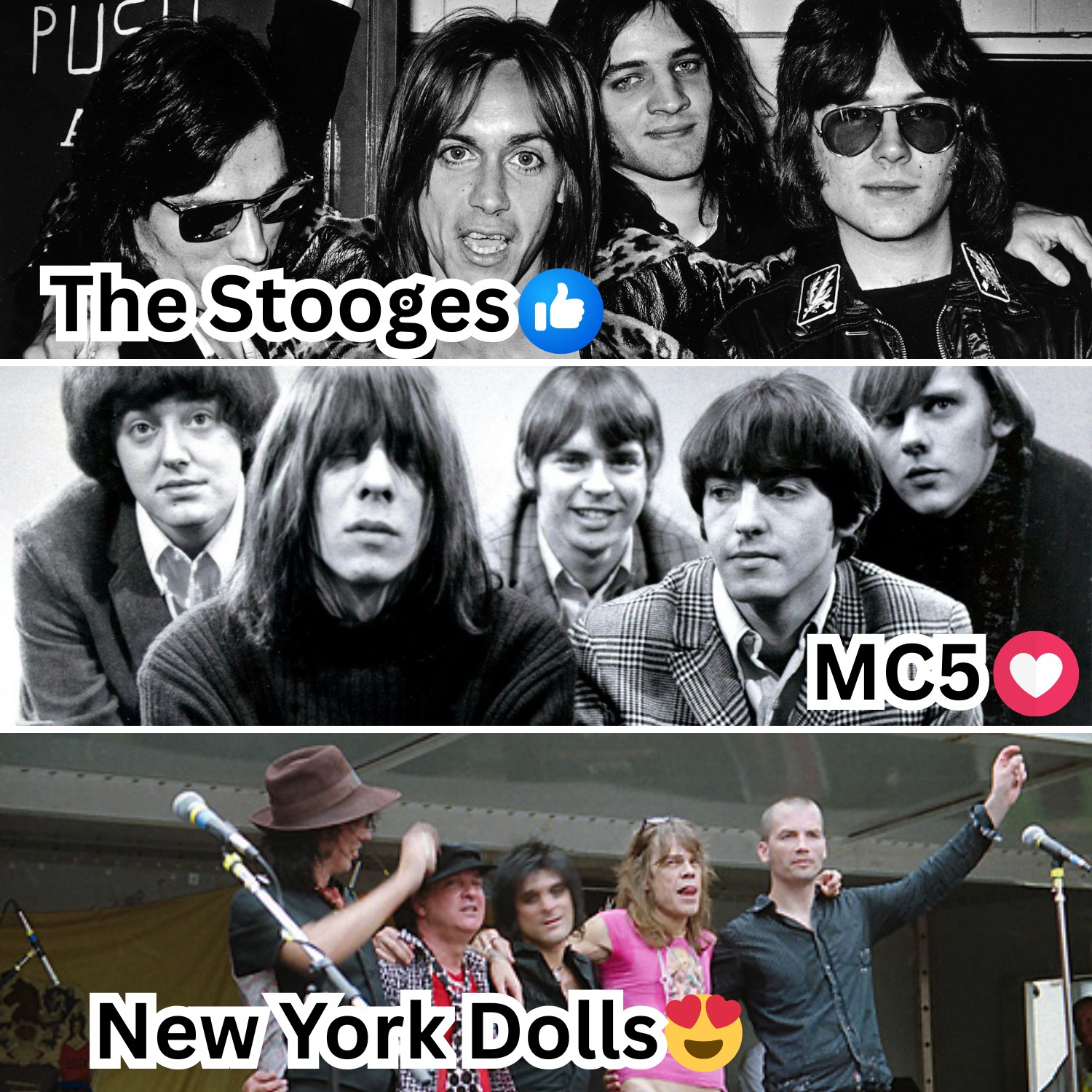 🎤 👍 The Stooges // ❤️ MC5 // 🥰 New York Dolls
