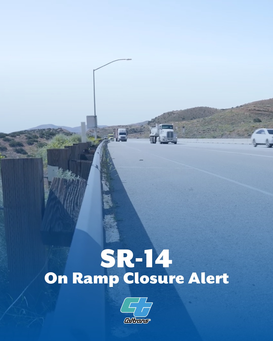City - 🚧 Traffic Alert 🚧 Next week, Caltrans will close the SR-14 ...