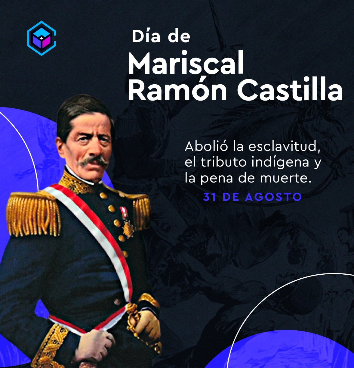 Cubicol - 🎖 #31DeAgosto Día del Mariscal Ramón Castilla... | Facebook