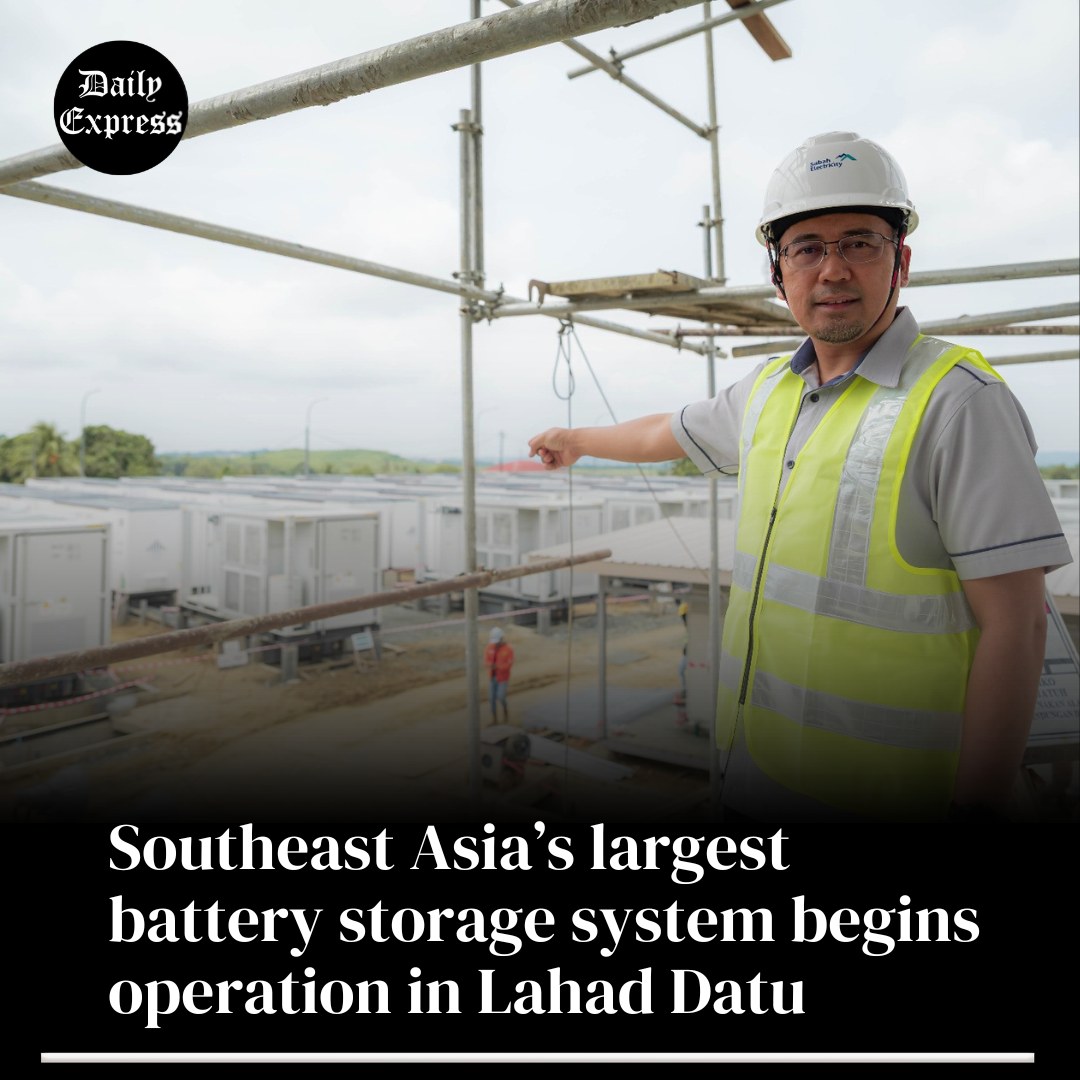 Daily - LAHAD DATU: Southeast Asia’s largest Battery Energy Storage ...
