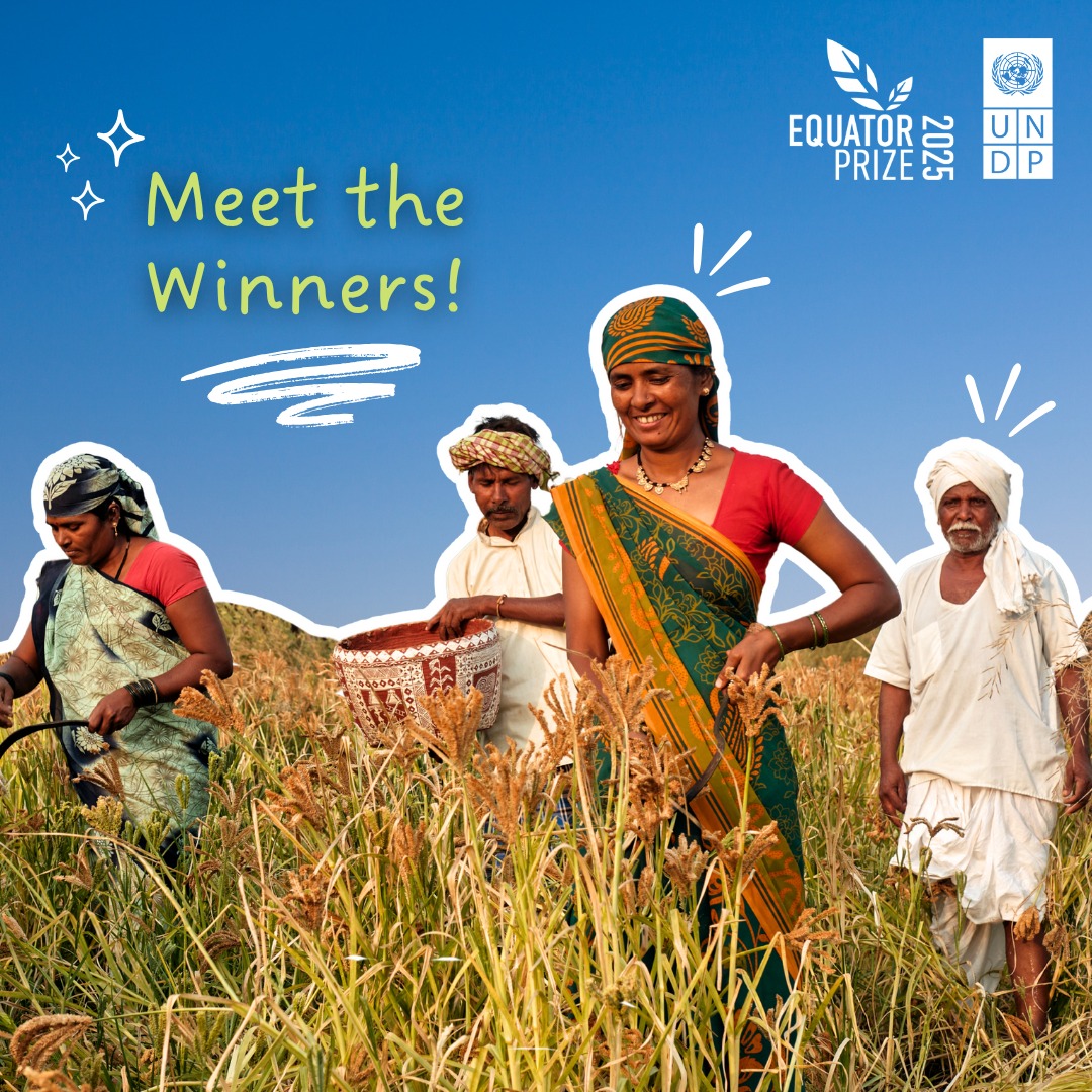 Equator - Meet the 2025 UNDP #EquatorPrize winners! 🌎🏆 From the ancient ...