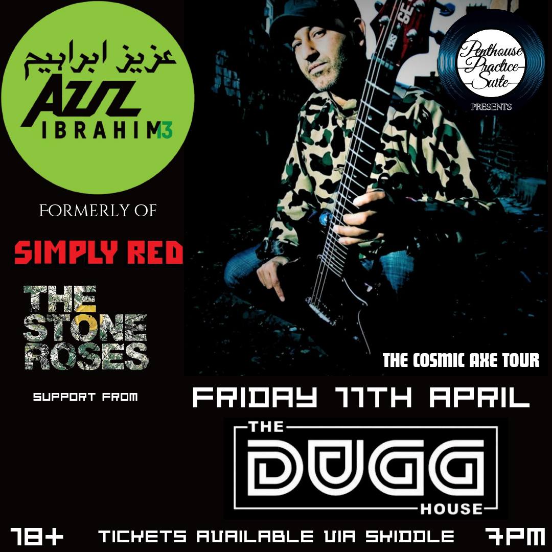 Aziz Ibrahim (Formerly of Simply Red & The Stone Roses - The Cosmic Axe ...