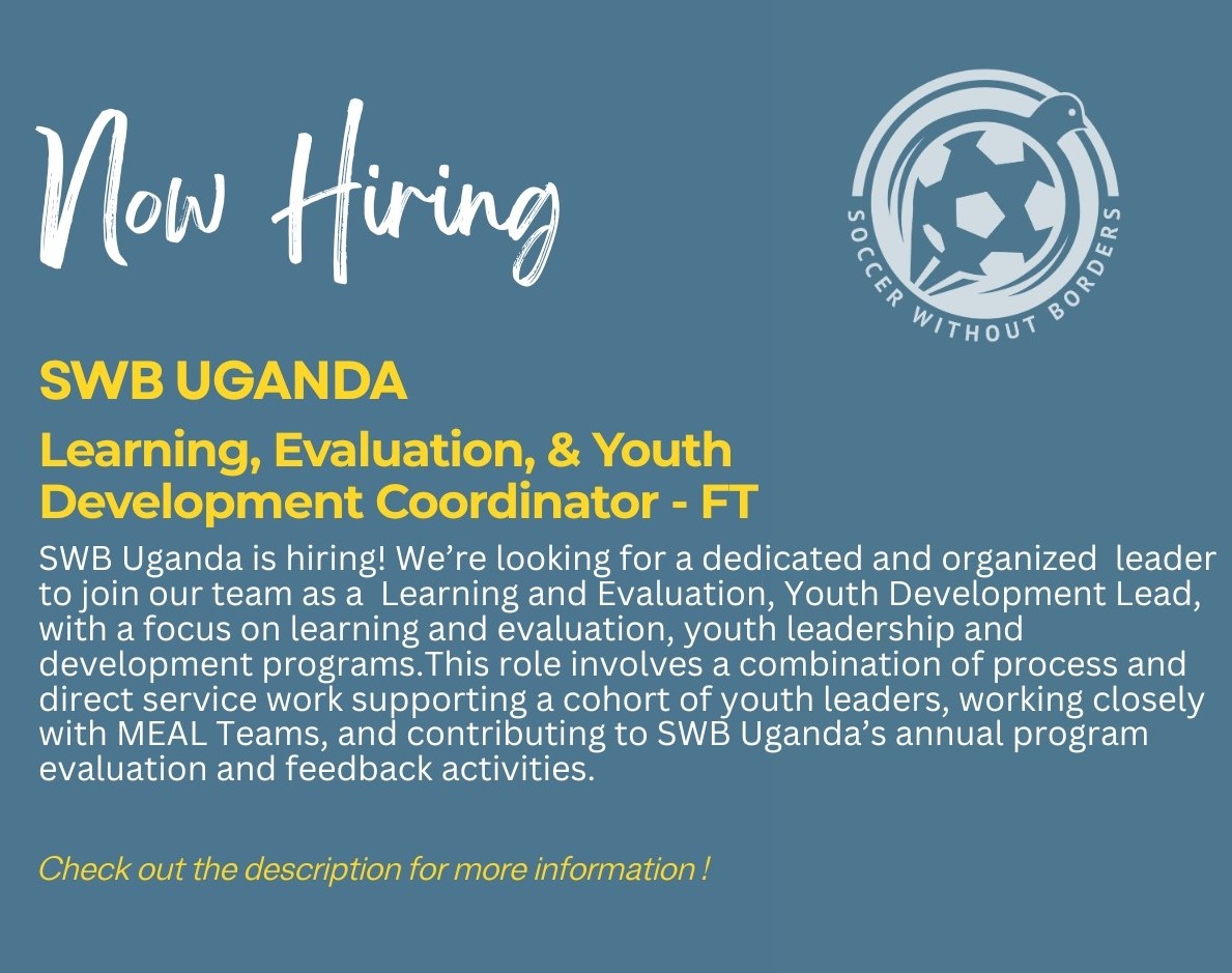 Soccer Without Borders... - Soccer Without Borders Uganda