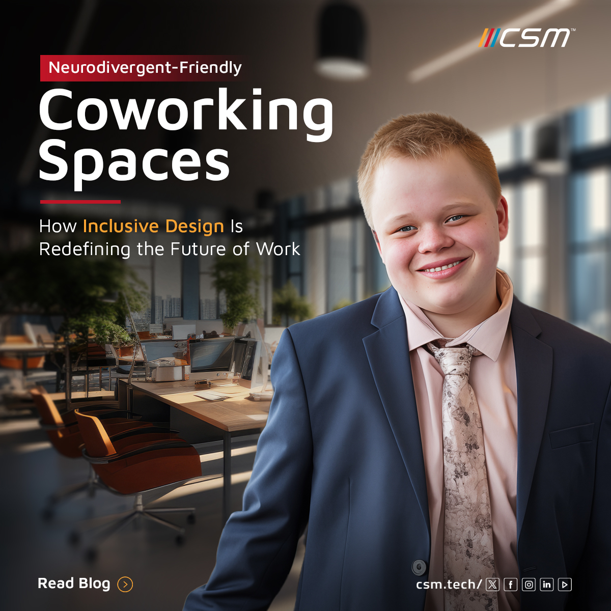 CSM - Inclusive workspaces don’t impose uniformity. They build sensory ...