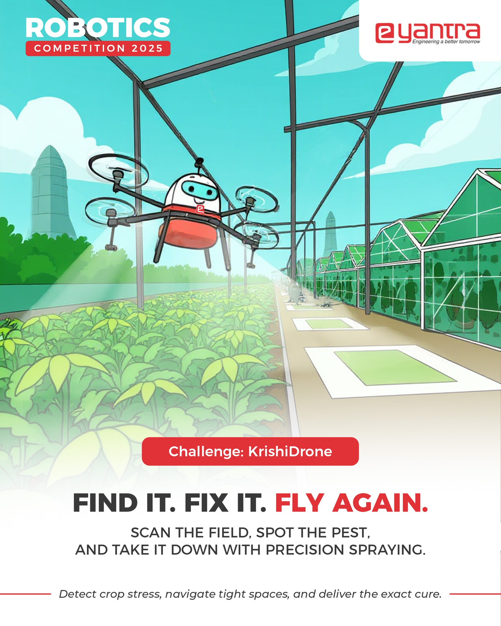 e-Yantra - Spot. Spray. Save. Repeat. From crop stress to sneaky pests ...