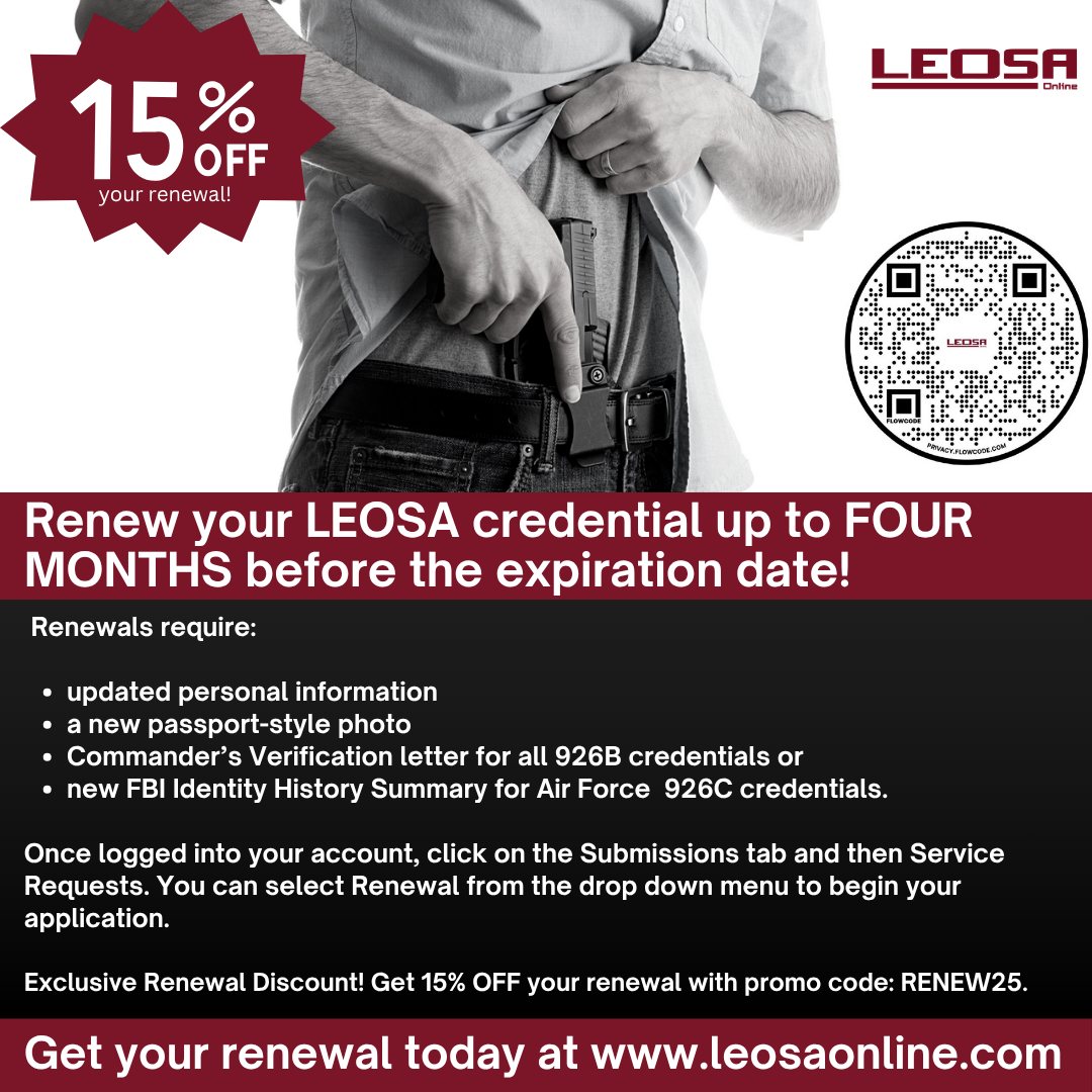 U.S. - You can begin applying for your LEOSA renewal up to FOUR MONTHS ...