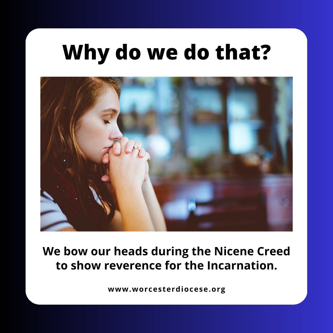 Annunciation - Why do we bow our head during the Nicene Creed?⁣ We bow ...