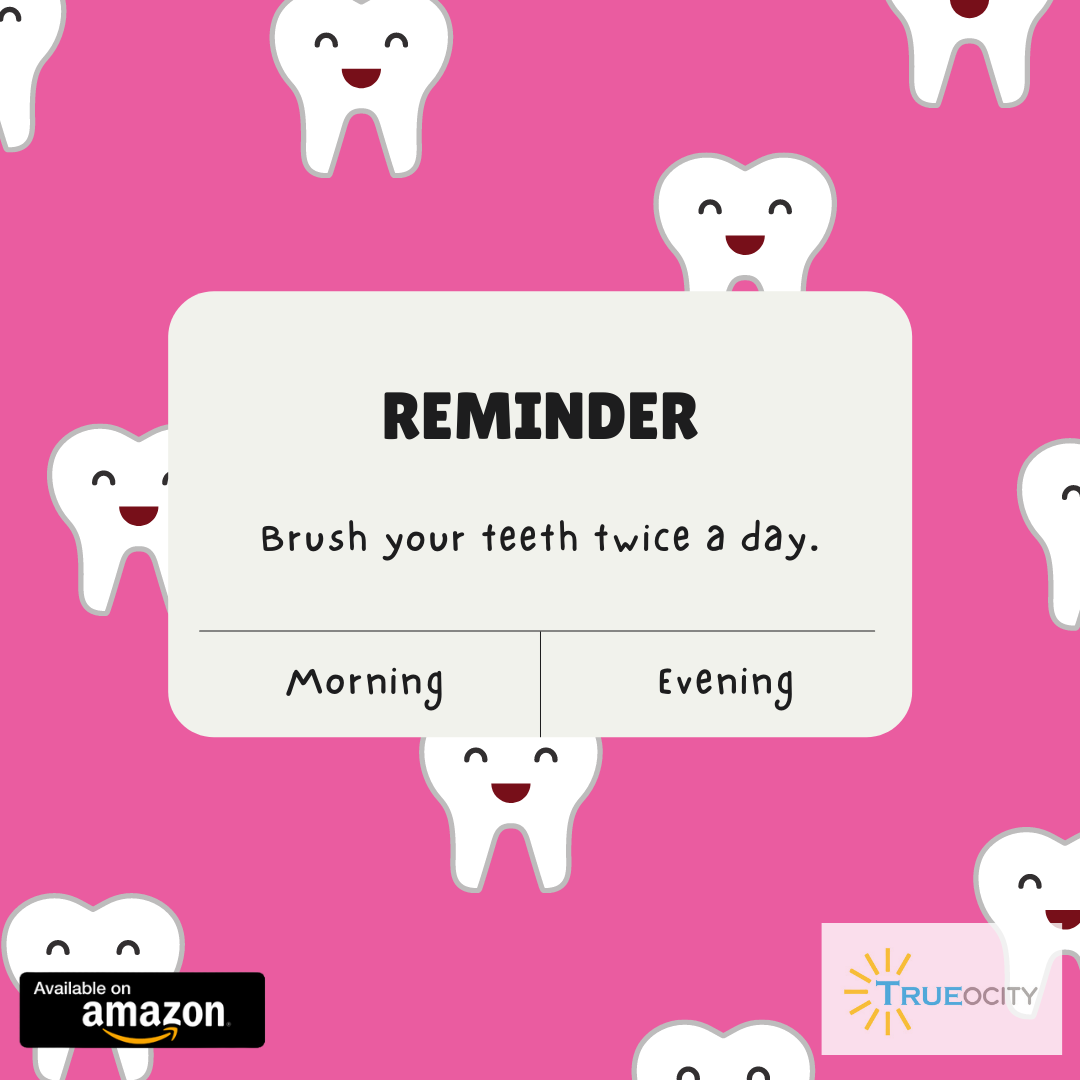 Trueocity - A gentle reminder to brush your teeth twice a...