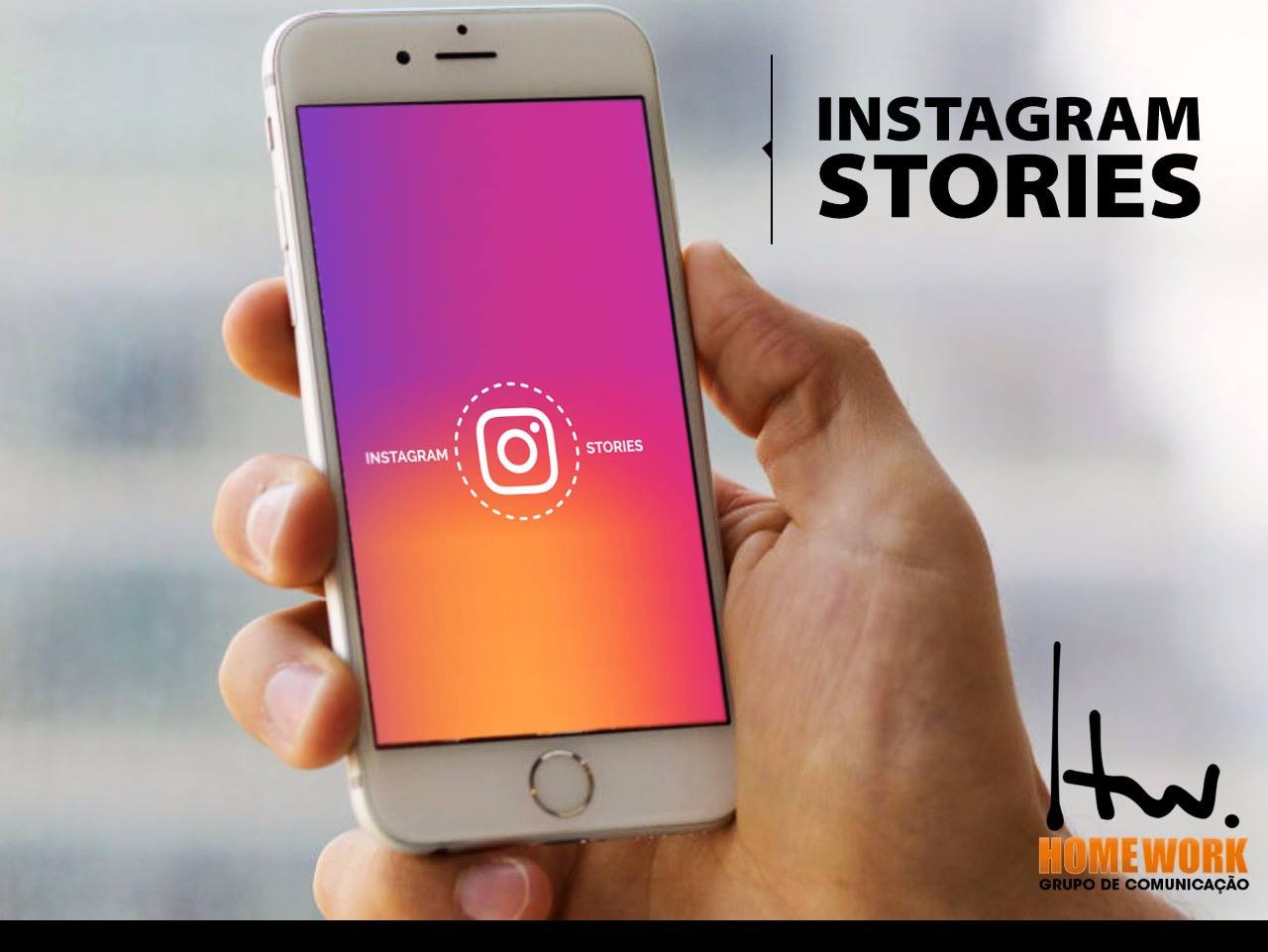 O Instagram Stories é uma... - Grupo HomeWork Comunicação | Facebook