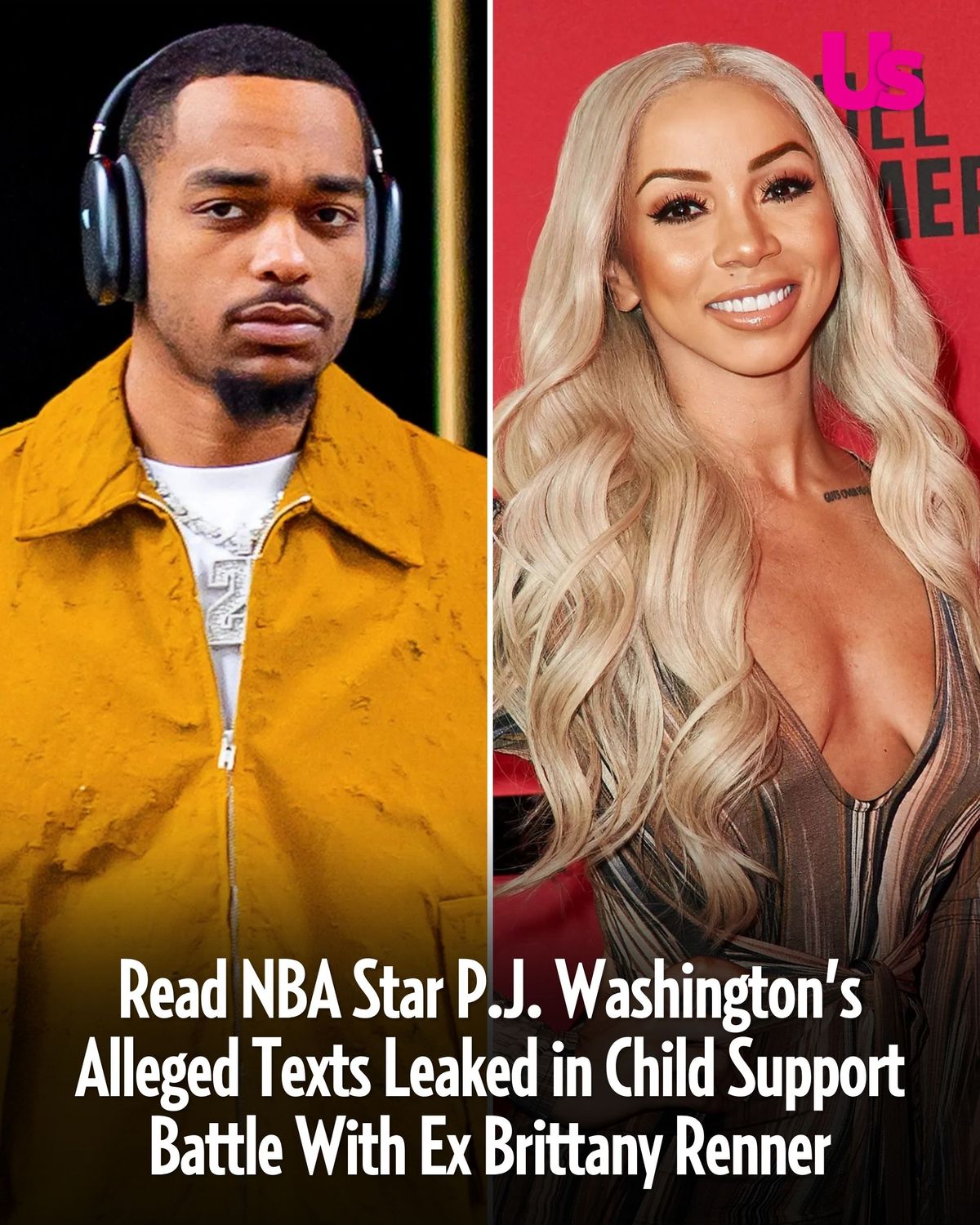 Us - NBA star P.J. Washington’s alleged texts with ex Brittany Renner ...