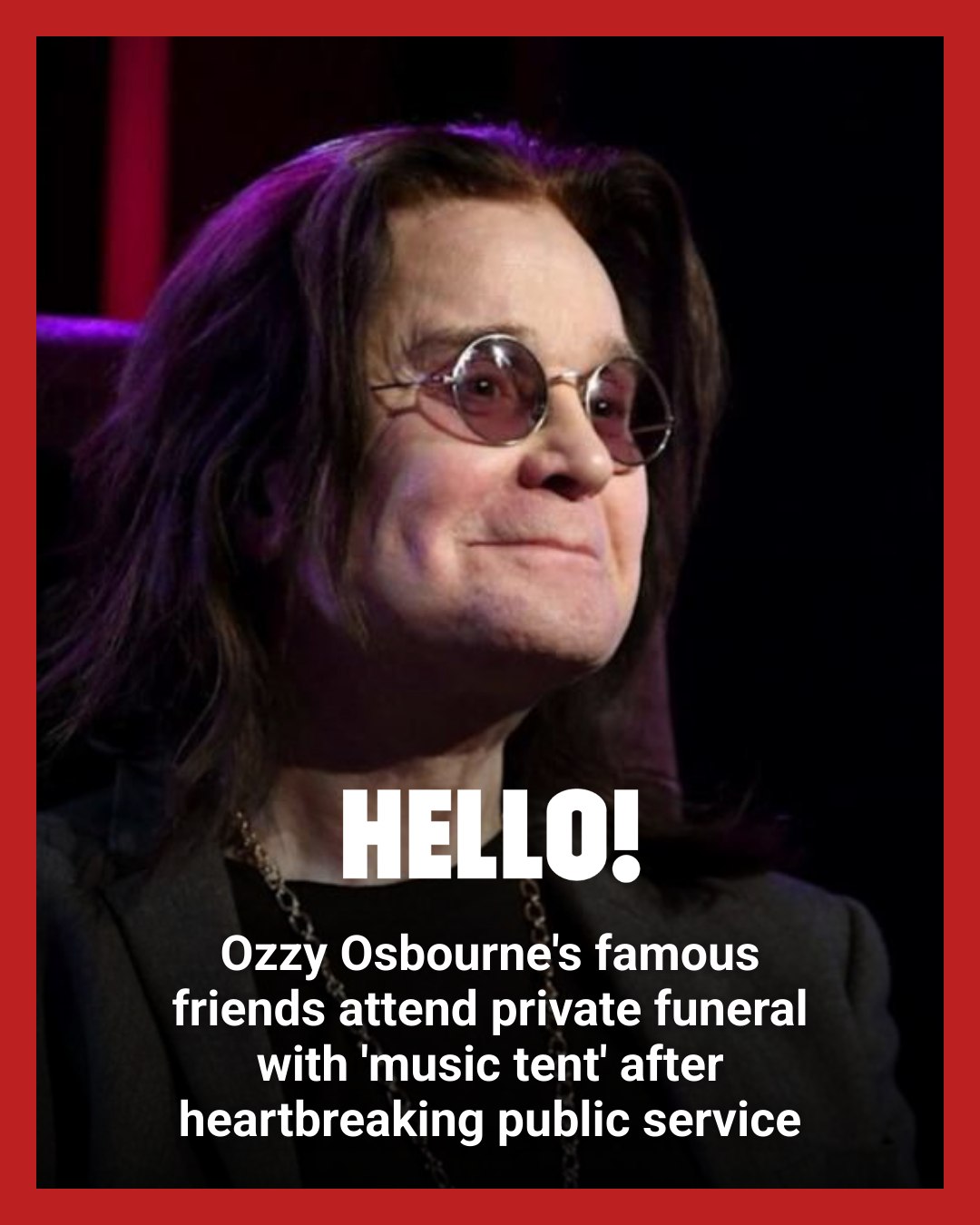 HELLO! - Ozzy Osbourne's famous friends attend private funeral with ...