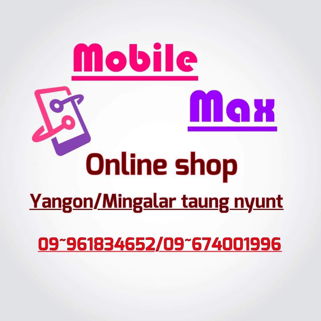 Mobile Max | Yangon