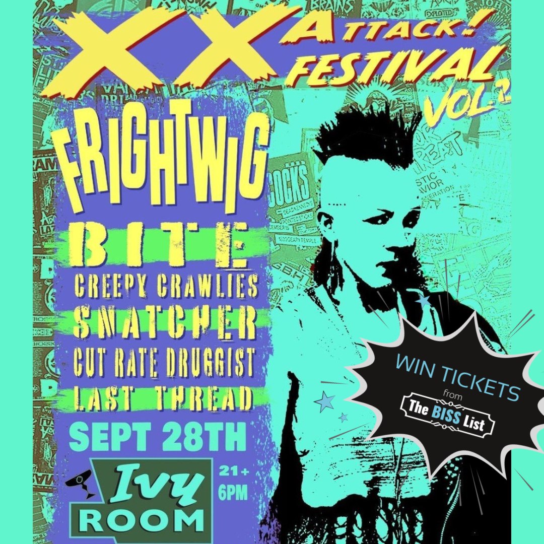 BISS - XX Attack Fest Vol 2 is gonna be a banger — with Frightwig, BITE ...