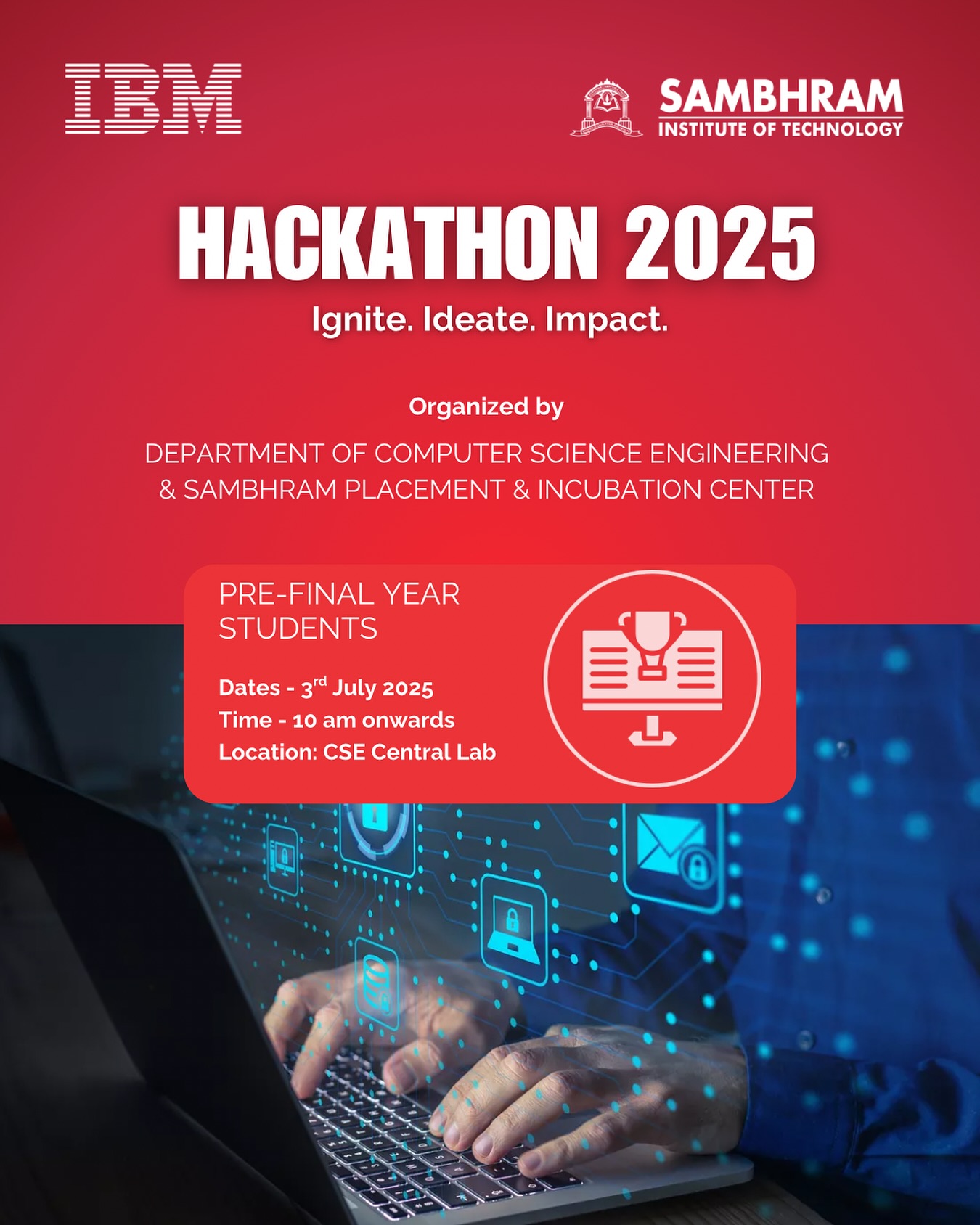 Sambhram - Hackathon 2025 is here to bring together all our sharp minds ...