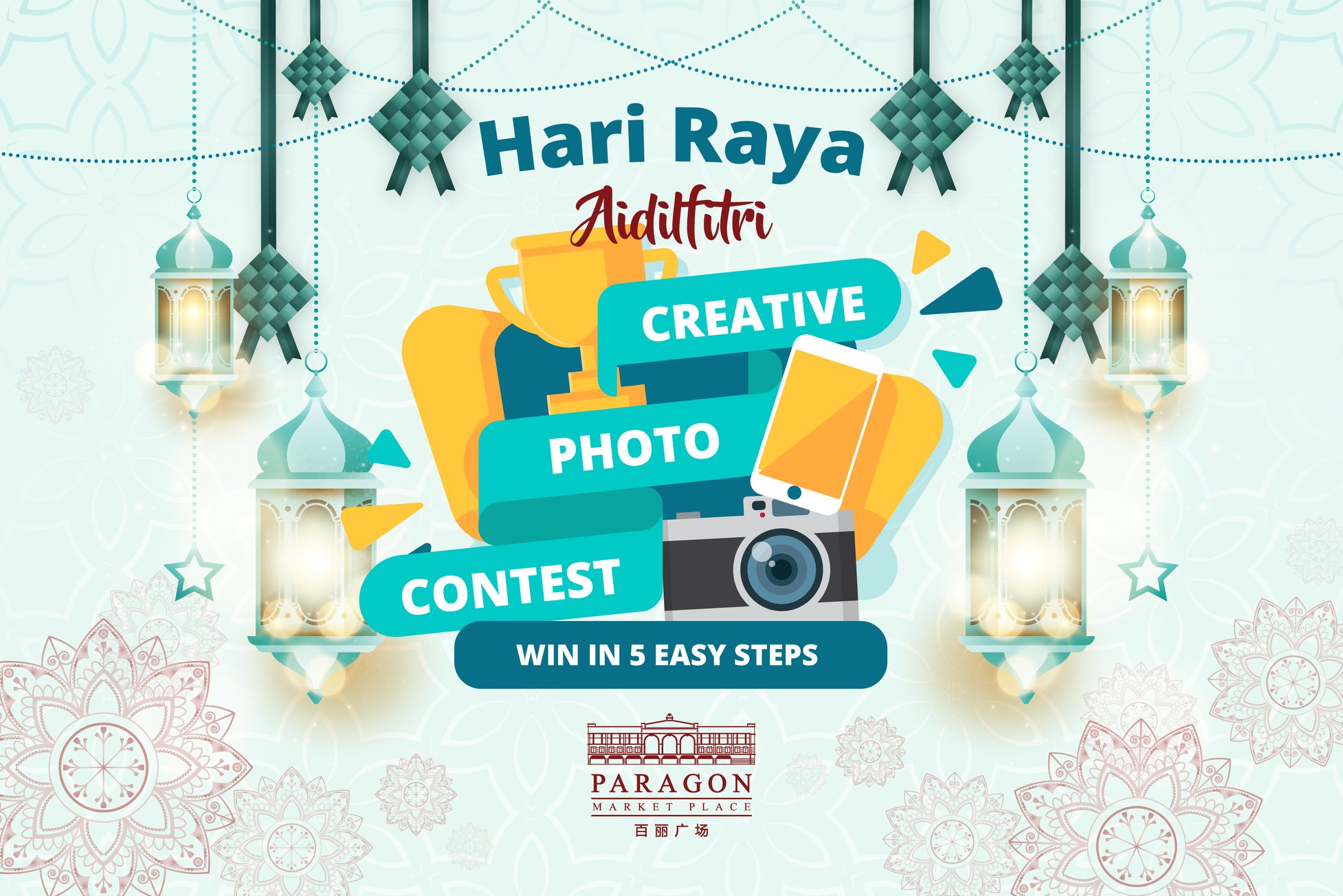 📱📸Hari Raya Aidilfitri Creative... - Paragon Market Place | Facebook